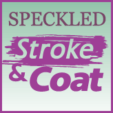 Speckled Stroke and Coat